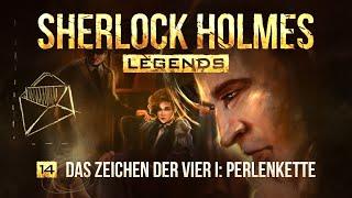 Sherlock Holmes Legends - 14 - Das Zeichen der Vier I: Perlenkette