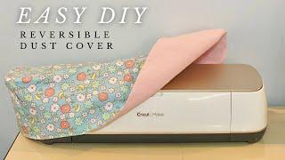 How to make Reversible Dust Cover for Cricut Maker | Easy DIY | Sewing Dust Cover