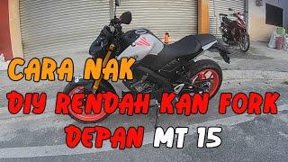 Yamaha MT15 Rendahkan Fork Depan 2 Inci #Yamaha MT 15 Modified