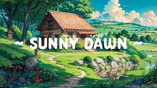 Sunny Dawn ️ Lofi Keep You Safe  Deep Focus to study/relax/work [ Lofi HIp Hop - Lofi Beats ]
