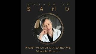 #108 Thrutopian Dreams: Manda Scott