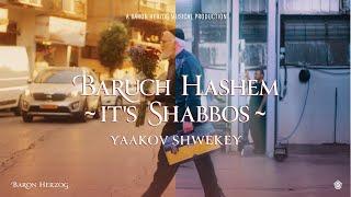 SHWEKEY - Baruch Hashem It’s Shabbos