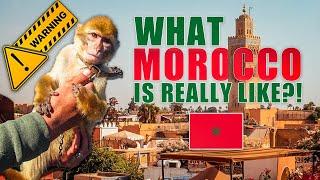 What Morocco is REALLY Like: Raw & Uncut 