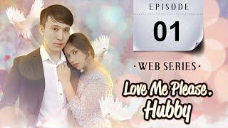 Love Me Please, Hubby Ep 01 | Drama Pendek | Nisha dan Zico