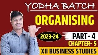 Formal and Informal Organisation | Organising Part 4. Class 12 Business studies || Yodha Batch