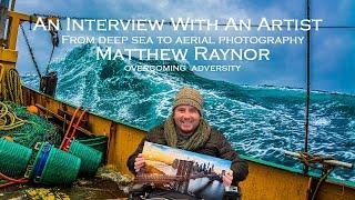 Matthew Raynor An Interview