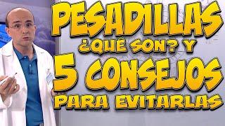 PESADILLAS - Qué son y 5 CONSEJOS para EVITARLAS