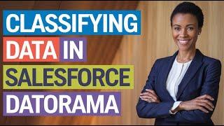 How Structurally Data Looks? in Salesforce Datorama | Classifying Data in Salesforce Datorama