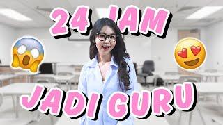 24 JAM PERTAMA KALI JADI GURU !! ADA MURID NAKAL BANGET ?!