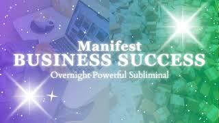 [POWERFUL SUBLIMINAL] Extraordinary Business Success - Overnight Subliminal - 1 Million Repetitions