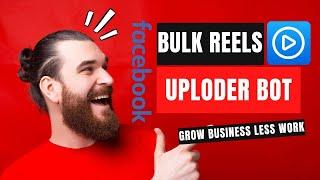 Bulk FaceBook Reels Uploader Bot | Browser Automation Studio Developer