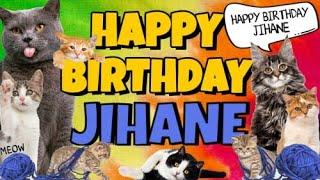 Happy Birthday Jihane! Crazy Cats Say Happy Birthday Jihane (Very Funny)