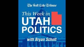 Trailer: This Week in Utah Politics with Bryan Schott