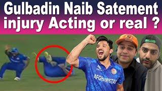 Gulbadin Naib statement about sudden injury during Afg vs Ban Match