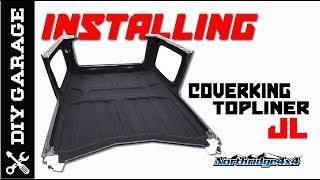 Jeep JL Install Coverking Topliner - Northridge4x4