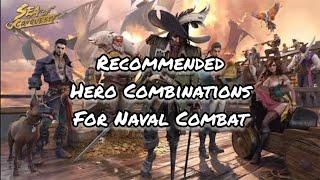 Recommended Hero Combinations For Naval Combat [Sea Of Conquest]