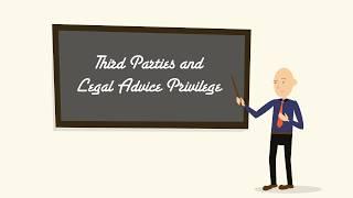 Third Parties and Legal Advice Privilege