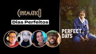 Dias Perfeitos | Cinemático | B9 Podcasts