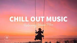 Chill Out Music  Relaxing House Mix 2024 | The Good Life No.49