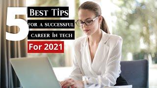 How to build a successful career in technology | 5 Tips for a successful career in tech.