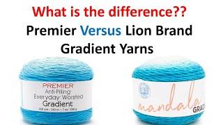 What is the Difference between Premier Gradient yarn and Lion Brand Gradient Yarn??