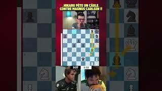 HIKARU PÈTE UN CÂBLE CONTRE MAGNUS CARLSEN !!