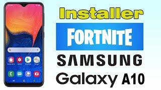 Comment installer Fortnite sur Samsung Galaxy A10