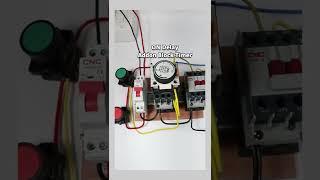 Two contactors connected with add-on block delay timer@CNCElectric1988