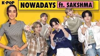 KPOP NOWADAYS ft. Sakshma Srivastav ! Fun & Chaotic Indian Interview