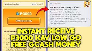 FREE GCASH INSTANT RECEIVE ₱3000 KAY LOW GO APP | VIRAL EARNING APP IN PHILIPPINES | LIVE WITHDRAW