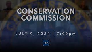 Conservation Commission: July 9, 2024