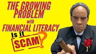 The Growing Problem with Financial Literacy | Stop Being Scammed