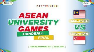 [LIVE] Malaysia vs Singapore - HANDBALL ASEAN UNIVERSITY GAMES 2024 - FINAL AND CLOSING CEREMONY