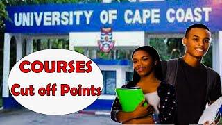 University of Cape Coast Courses and Cut off Points