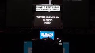 Bleach TYBW trailer,Anime expo 2022