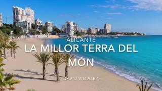 ALICANTE - La millor terra del món