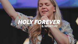 Holy Forever + Worthy | Gospel Mission Church
