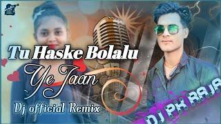 tu haske bola ye jaan dj remix | New dj Song | Pk Studio Videography | Dj remix songs