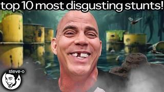 My 10 Most Disgusting Stunts! | Steve-O