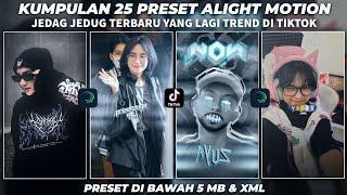 KUMPULAN 25 PRESET ALIGHT MOTION TERBARU 2023 | DIBAWAH 5MB VIRAL TIKTOK