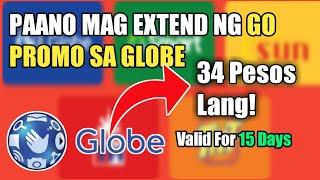 Paano Mag Extend Ng Go Promo Sa Globe Sa Halagang 34 Pesos Lang|2022 Trick