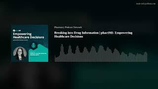 Breaking into Drug Information | phactMI: Empowering Healthcare Decisions