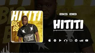 Big BB - Hititi (Son Officiel)