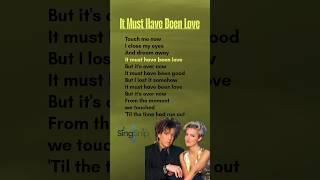 It Must Have Been Love (Chorus) Lyrics - Roxette #songlyrics #music #lyrics #roxette