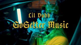 GoGetter Music - LIL DUBB ( MUSIC VIDEO )