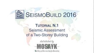 SeismoBuild 2016 Tutorial N°1 - by Mosayk