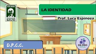 D.P.C.C. - LA IDENTIDAD - 1º 2º SEC