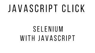 Javascript click in selenium| Javascript with selenium | Selenium Javascriptexecutor