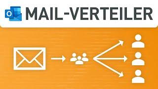  Outlook: E-Mail-Verteiler erstellen (Zeit sparen mit Kontaktgruppen)