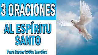 3 ORACIONES AL ESPIRITU SANTO QUE DEBES HACER DIARIAMENTE